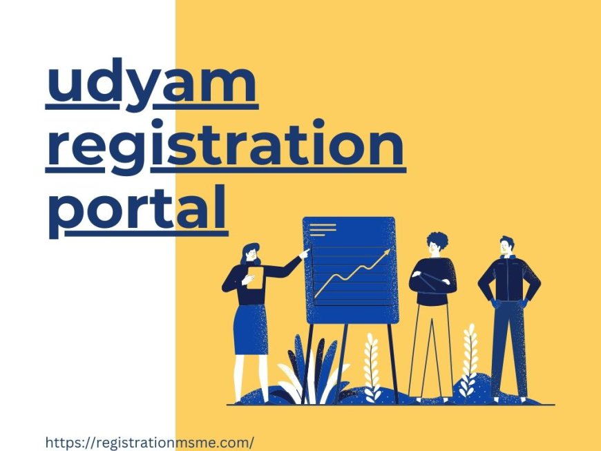 Understanding Udyam Registration: Eligibility and Benefits
