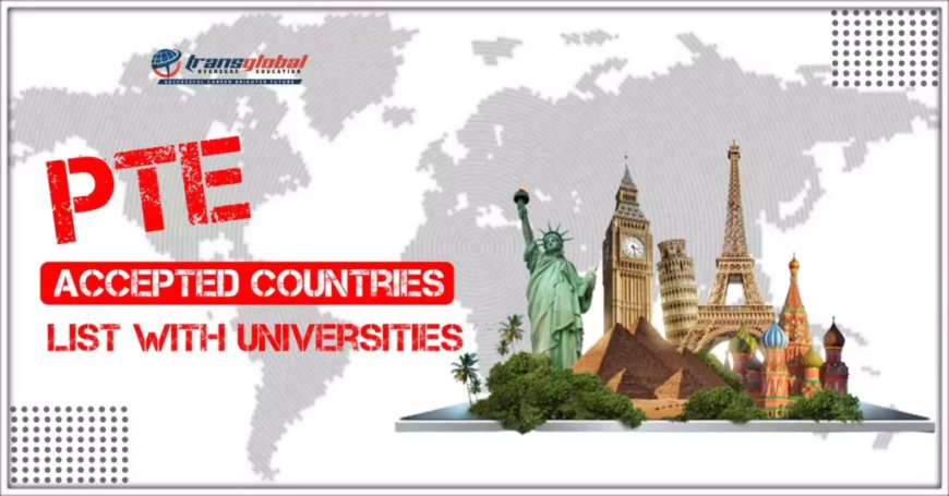 Which countries accept PTE Academic scores for Study Abroad?
