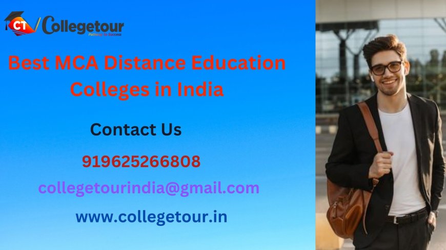 Best MCA Distance Education Colleges in India