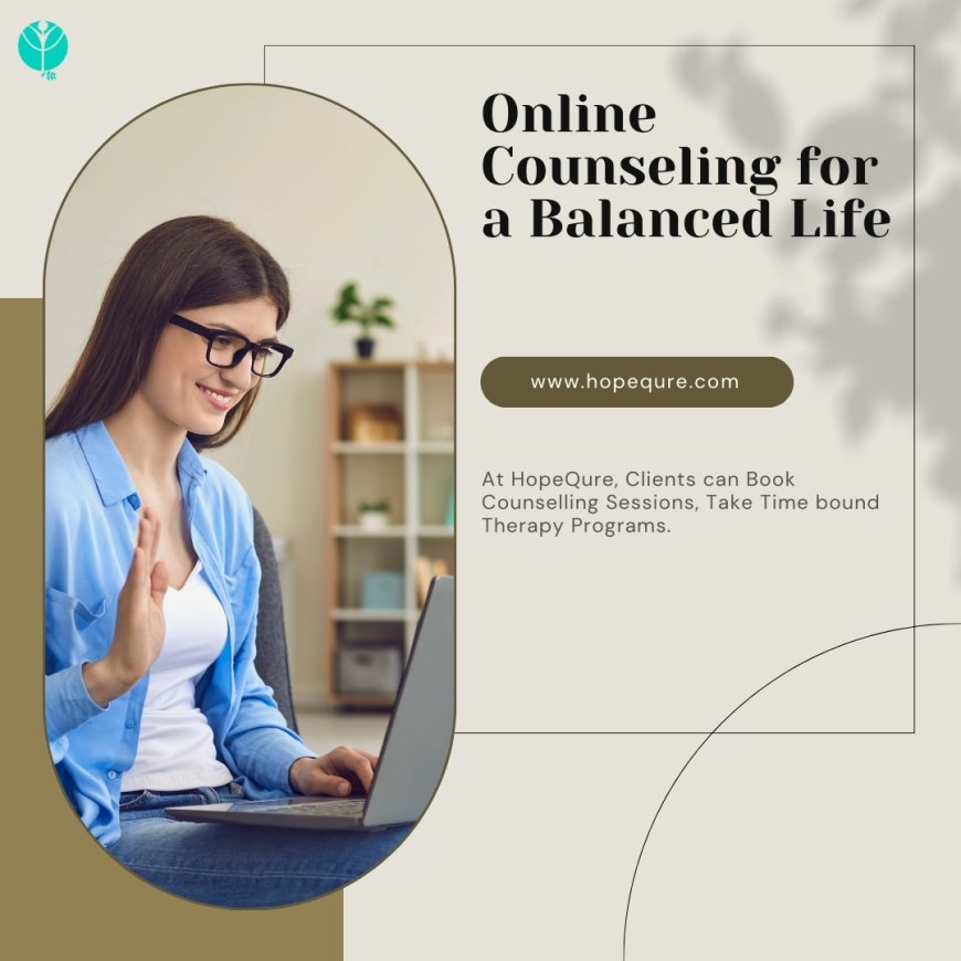 Online Counseling for a Balanced Life
