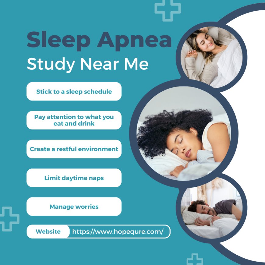 Understanding Sleep Apnea and Finding Studies Near You