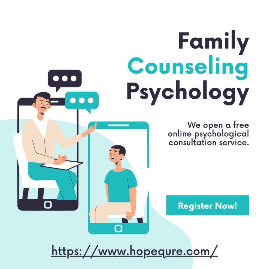 Family Counseling Psychology: A Path to Harmonious Relationships