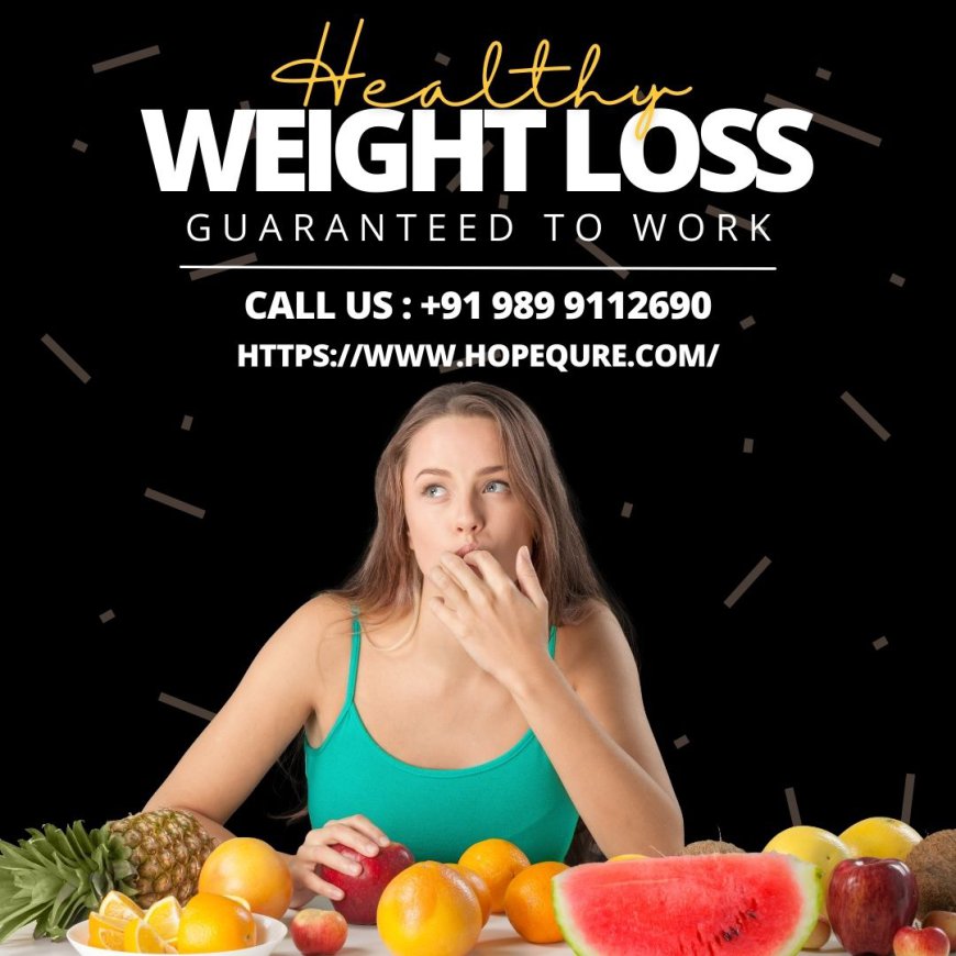 Healthy Weight Loss | Fast and Safely