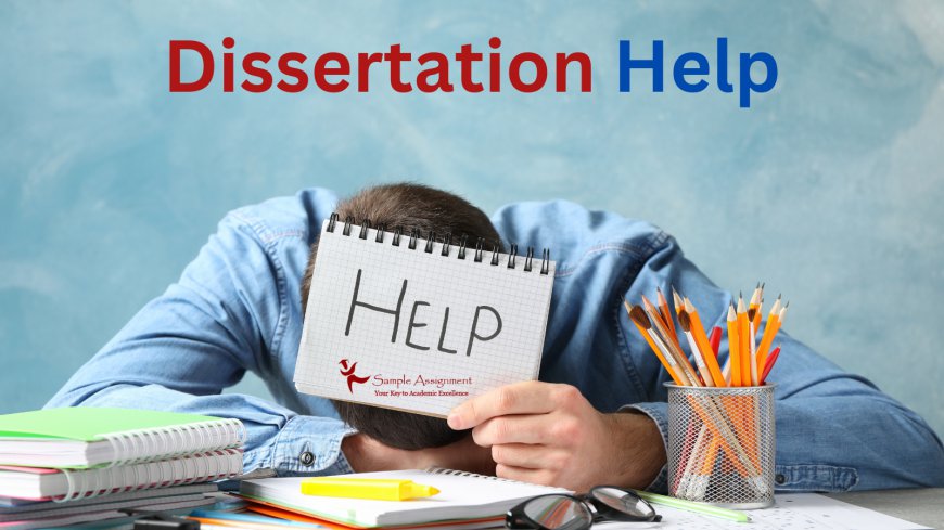 Expert Dissertation Help: Unlocking Academic Success