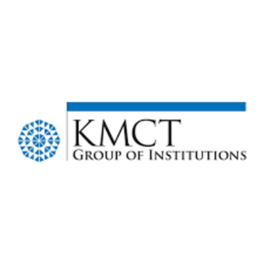 KMCT Group of Institutions: The Best Educational Institutions in Kerala