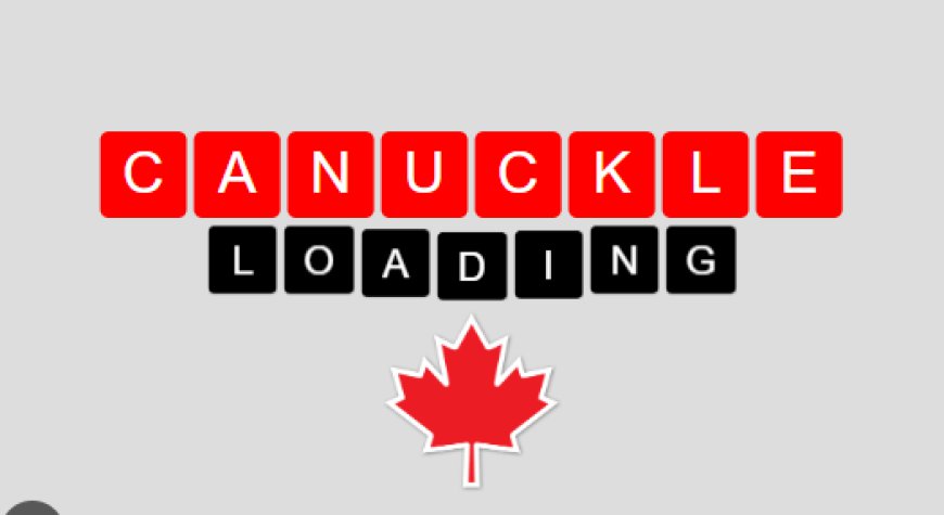 What is Canuckle? How to Play Canadian Wordle