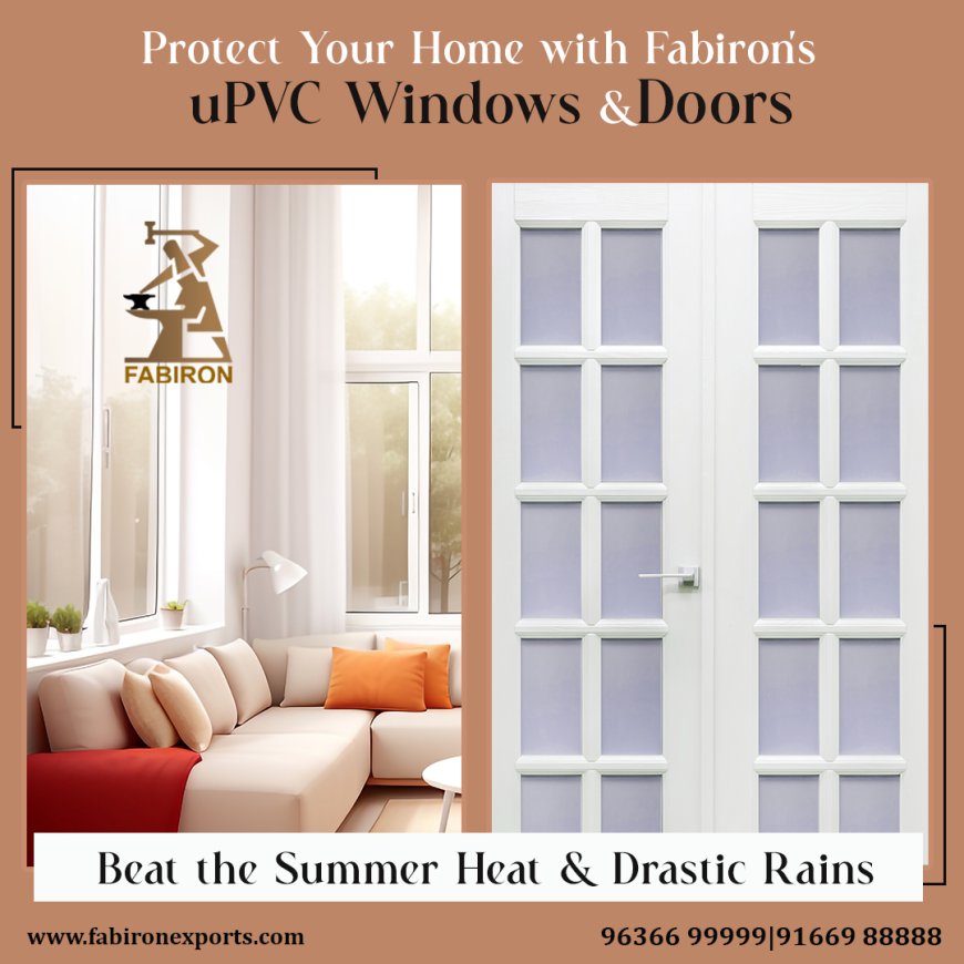 UPVC Doors and Windows in Bangalore by Fabiron Exports: A Blend of Durability and Style