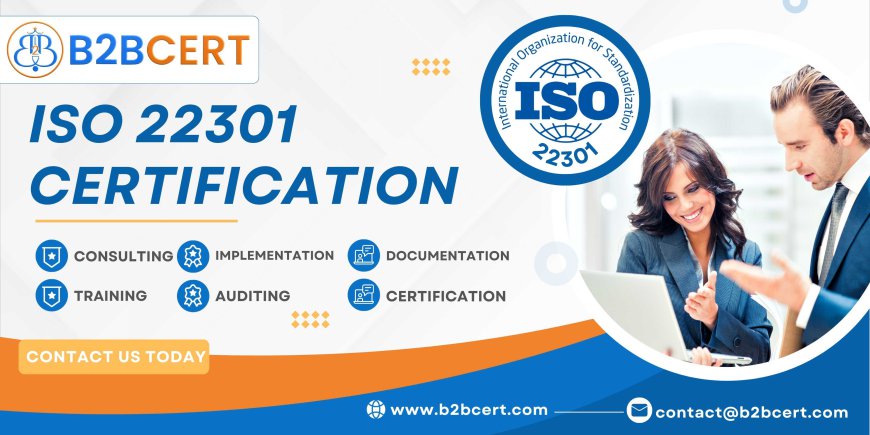 ISO 22301 Certification in Bangalore: Strengthening Business Continuity