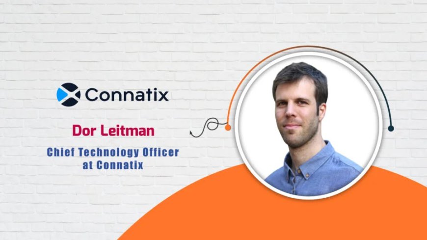 Connatix, Chief Technology Officer, Dor Leitman - AITech Interview