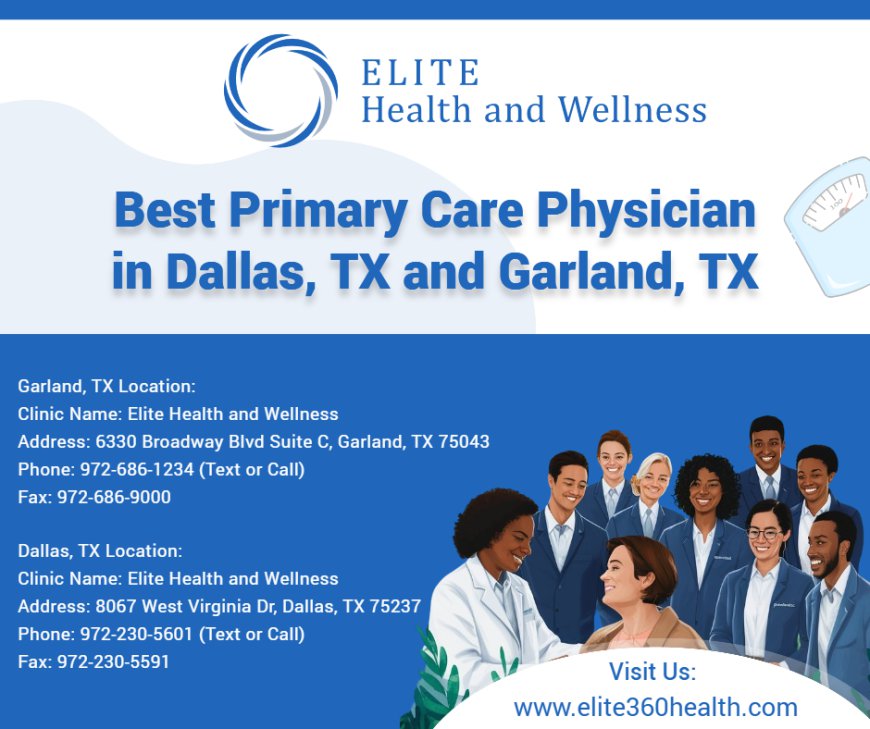 Best Primary Care Physician in Dallas, TX and Garland, TX