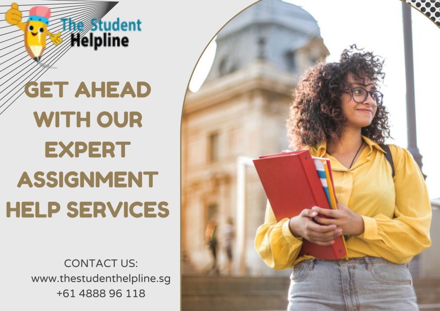 Get Ahead with Our Expert Assignment Help Services