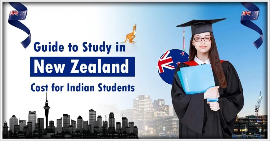 How Much Money Is Required to Study in New Zealand?