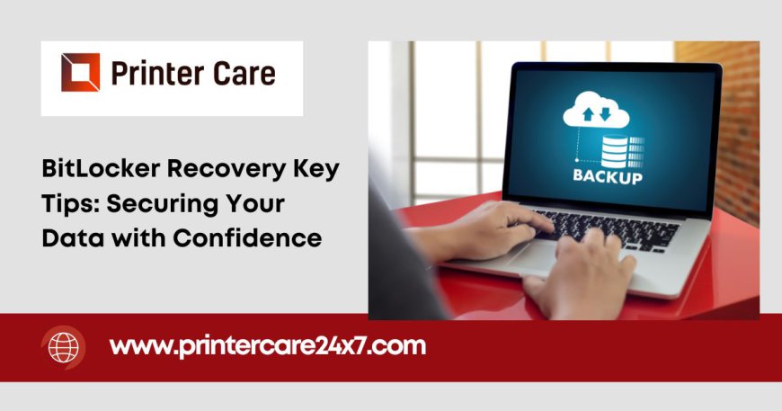 BitLocker Recovery Key Explained: Protecting Your Data and Device