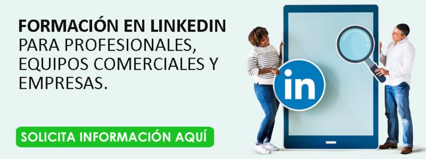 Cómo crear una estrategia comercial en Linkedin para tu equipo de ventas