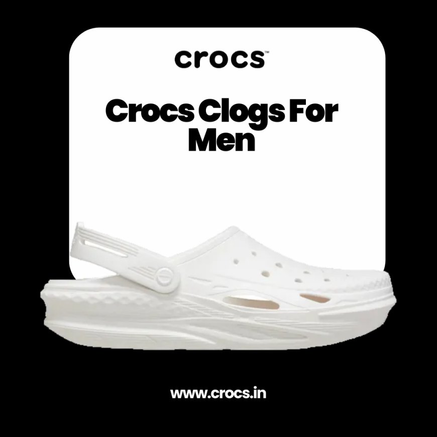 Buy Flexible Crocs Clogs For Men Online In India