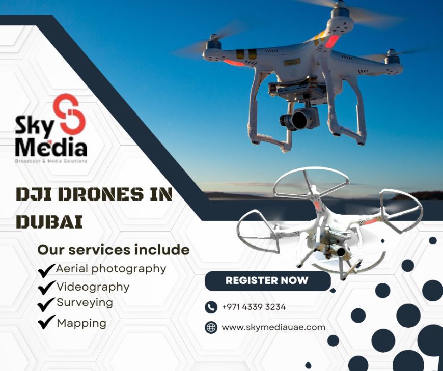 DJI DRONES IN DUBAI