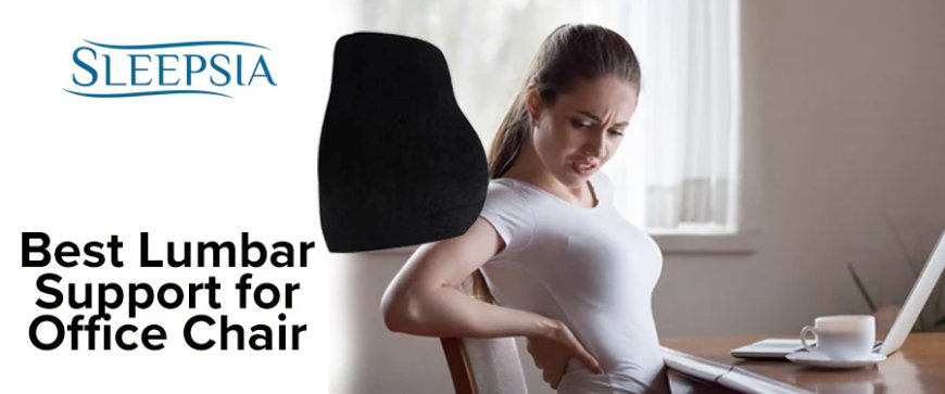 The Ultimate Guide to Choosing the Best Lumbar Support for Your Office Chair