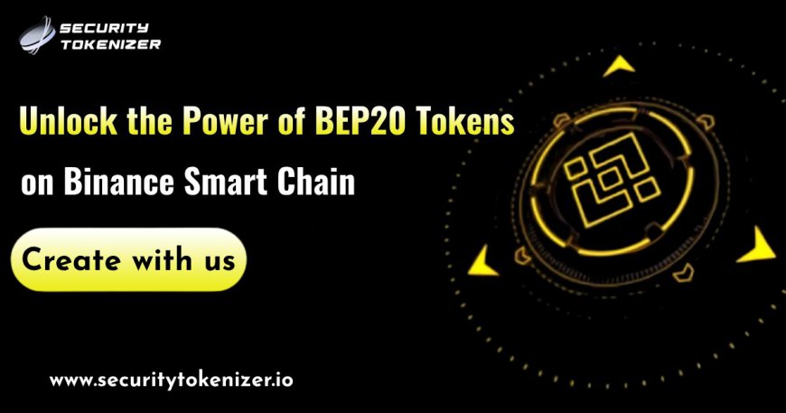 BEP20 Token Development Company - Security Tokenizer