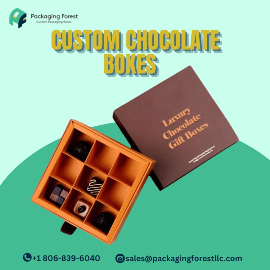 Top 5 Reasons Custom Chocolate Boxes Make Great Gifts