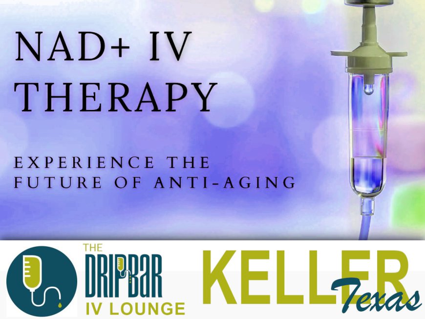 Is NAD+ IV Therapy the Future of Anti-Aging? What You Need to Know