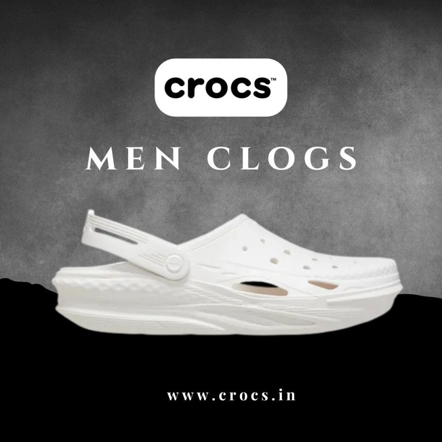 Buy The Newest Men Clogs Online In India