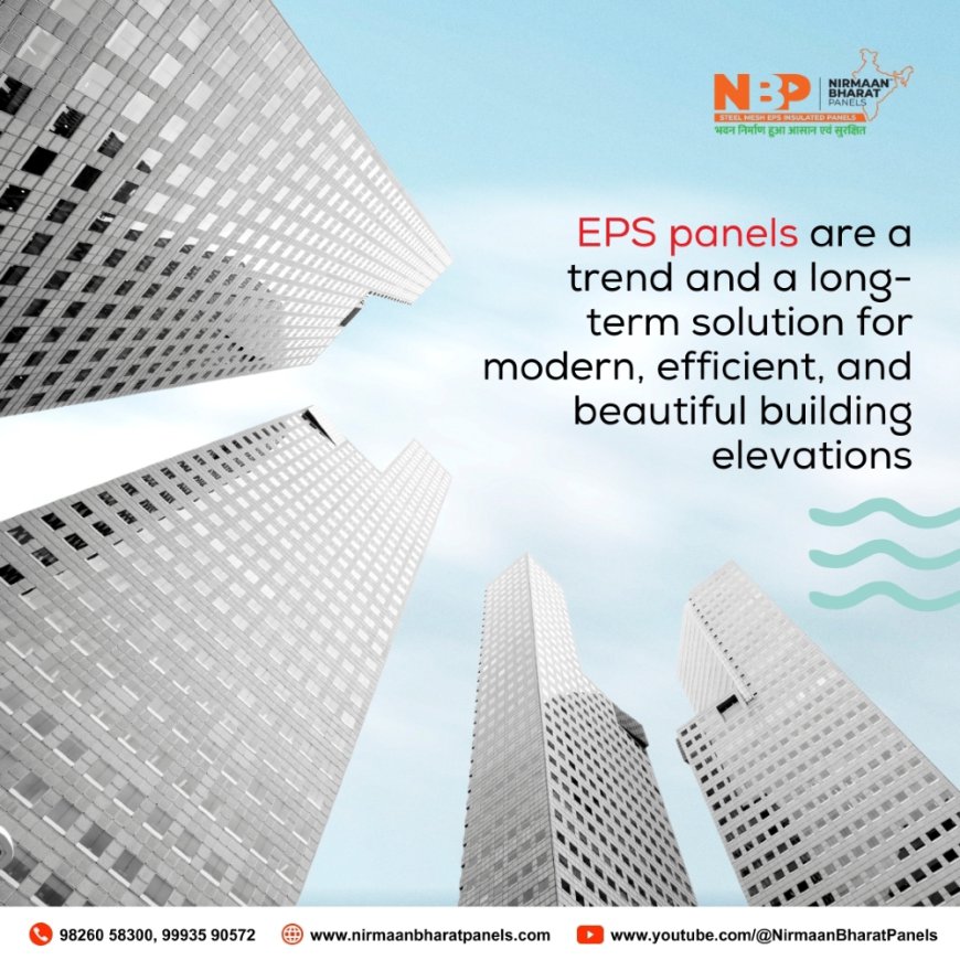 Reinforced EPS Panels: Transforming Construction in India with Durability and Efficiency