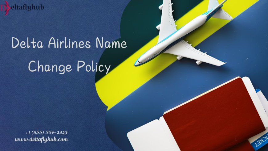 How do I change my Name on my Delta Air lines ticket due to marriage?