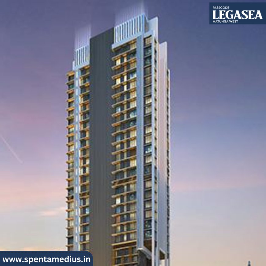 Legasea Matunga Medius Spenta Corporation 2 & 3 BHK Sample Flat Price Project Reviews