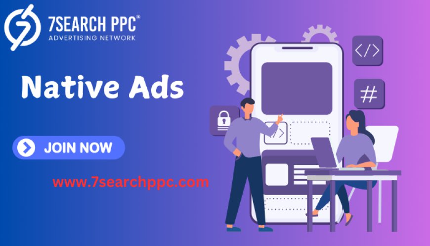 Discover the Most Successful Native Ads Examples in 2024