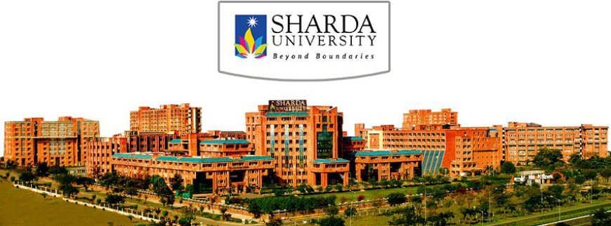 Join the Future: Sharda University Admission Open 2024