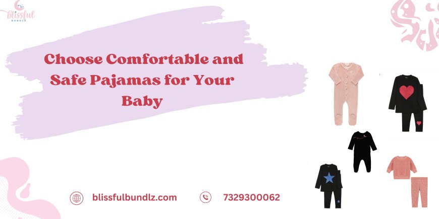 What to Look for When Buying Pajamas for Toddlers?