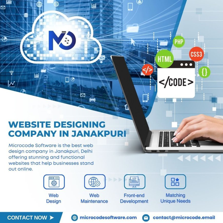 Leading Website Designing Company in Janakpuri | +91-888-258-1143