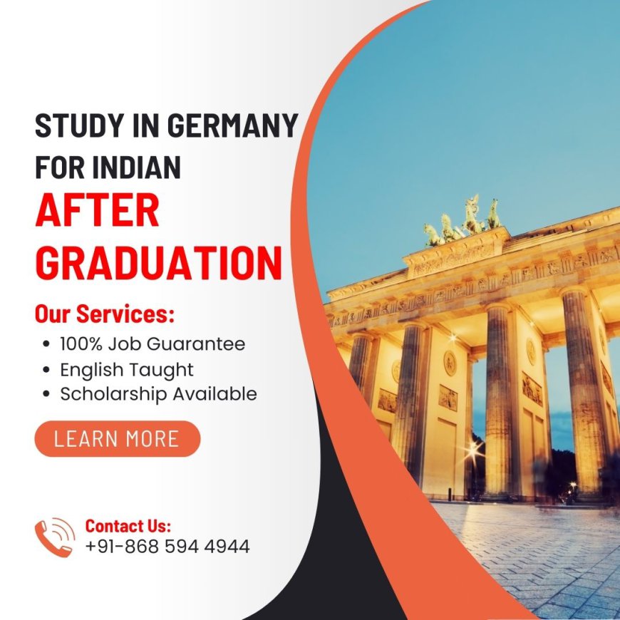 Study in Germany for Indian Students After Graduation