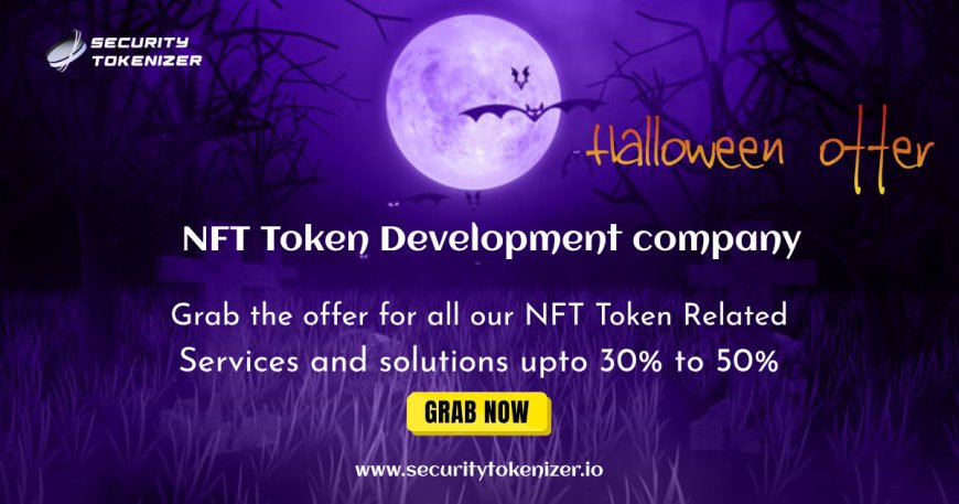 ???? Halloween Offers on NFT Token Development For Business!