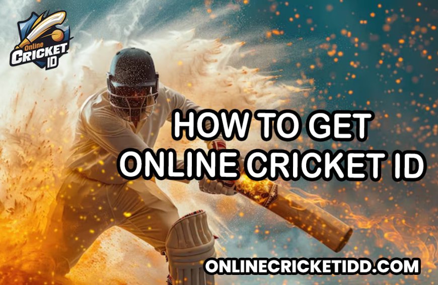 Online Cricket ID Get ID Now With Many Exciting Rewards 