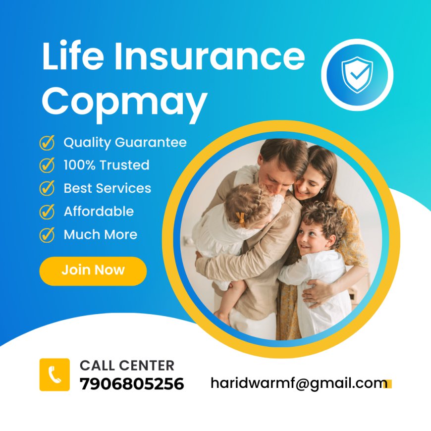 How do you select the best life insurance advisor in Haridwar?