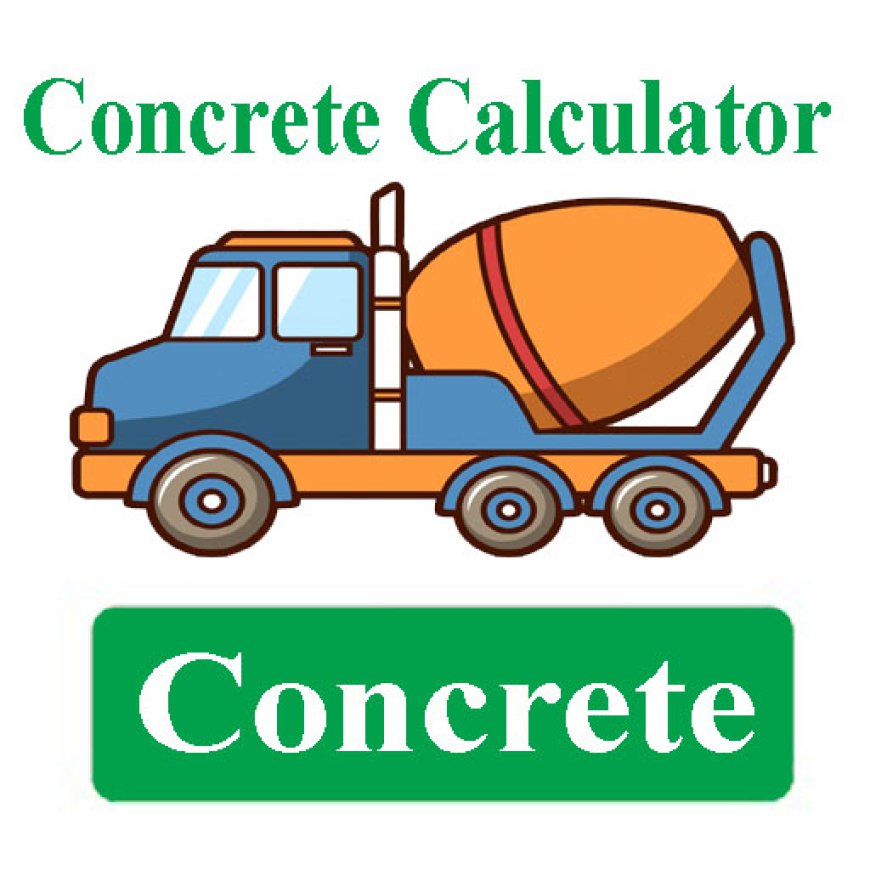 Why a Concrete Calculator Is Essential for Construction Projects?