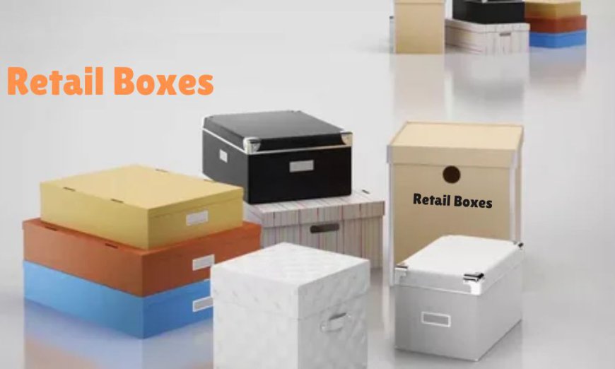 Future-Proofing Your Brand With Innovative Retail Boxes