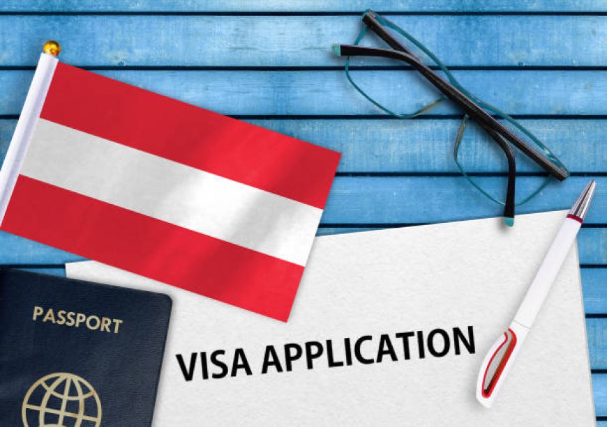 Austria Visa Requirements: What You Need to Know Before You Apply