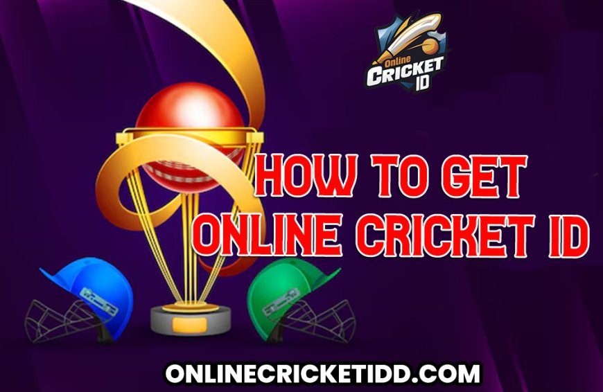 Online Cricket ID Get Your ID With Just Simple Steps