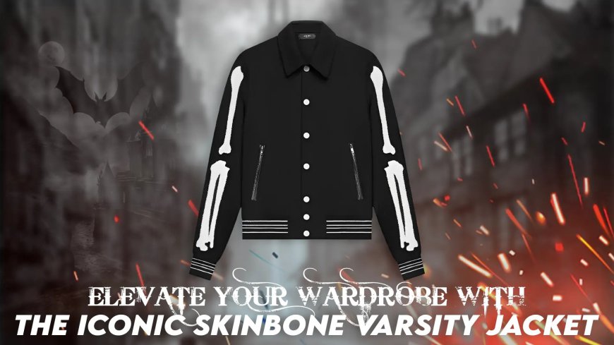 Elevate Your Wardrobe with the Iconic Skinbone Varsity Jacket