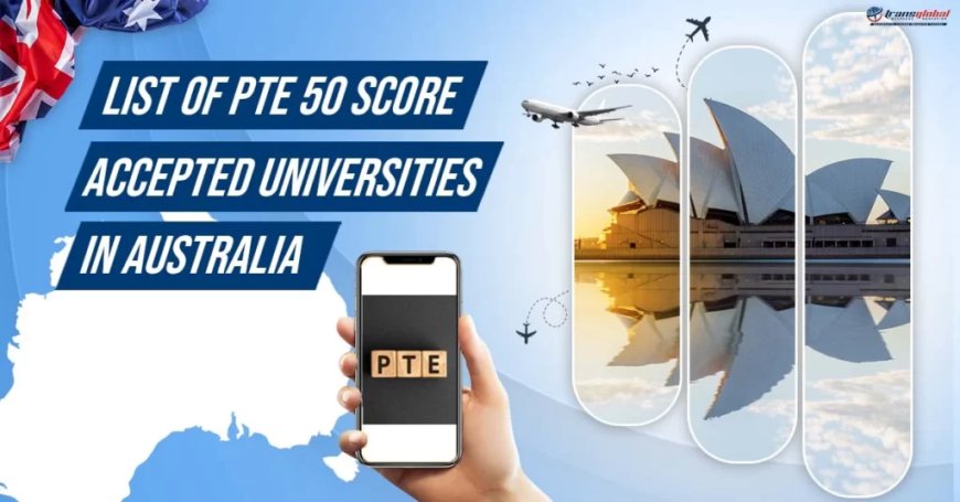 Universities in Australia that Accept PTE Scores