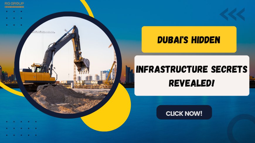 Infrastructure Growth and Its Influence on Real Estate Investments in Dubai