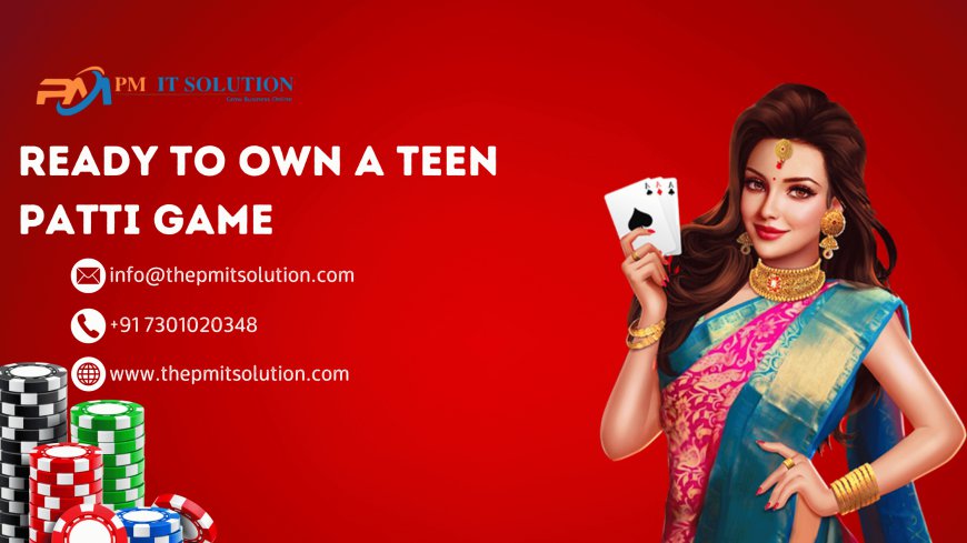 Marketing and Promoting Your Teen Patti Game