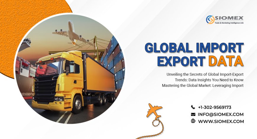 What are the benefits of export import data