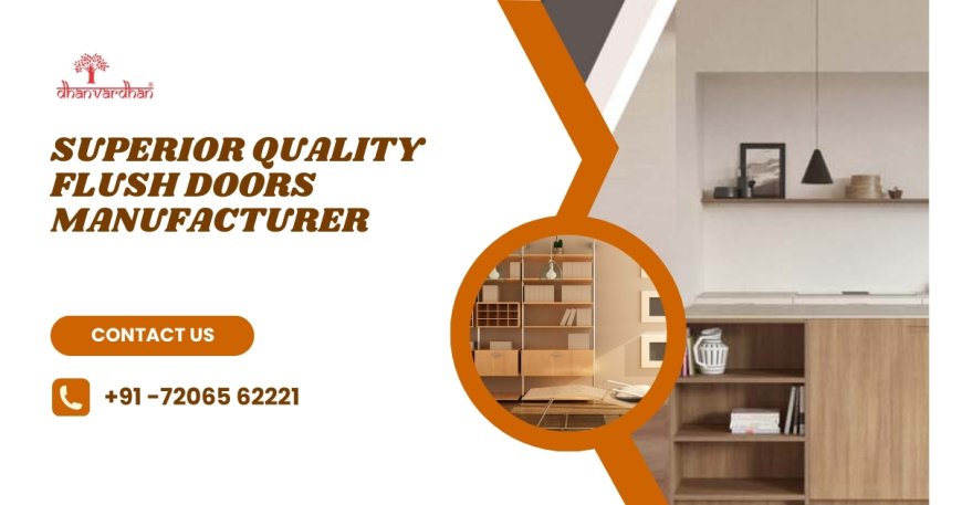 Superior Quality Flush Doors Manufacturer