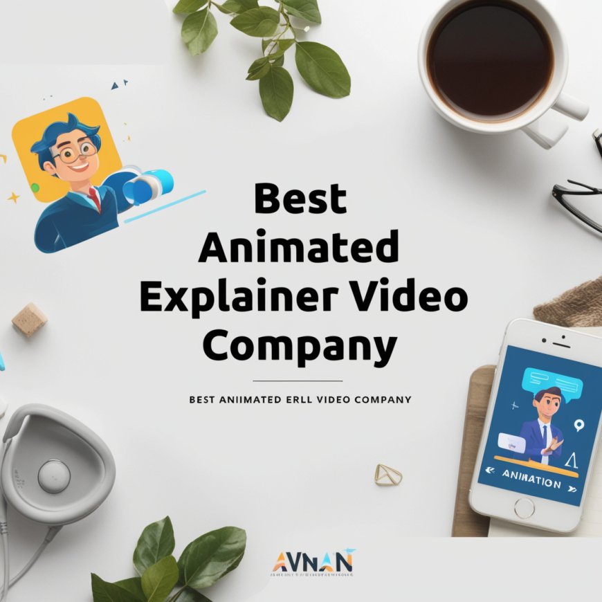 What’s the Top Animated Explainer Video Company?