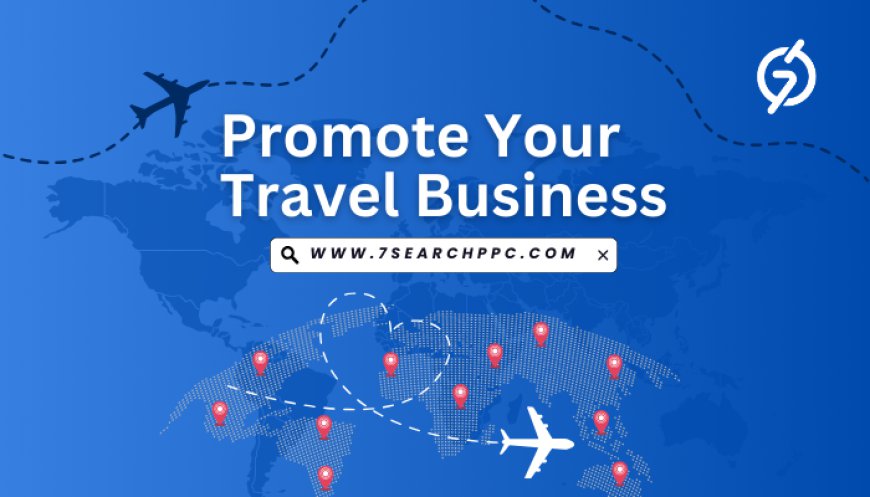 Boost Your Brand with Creative Travel Advertising Strategies