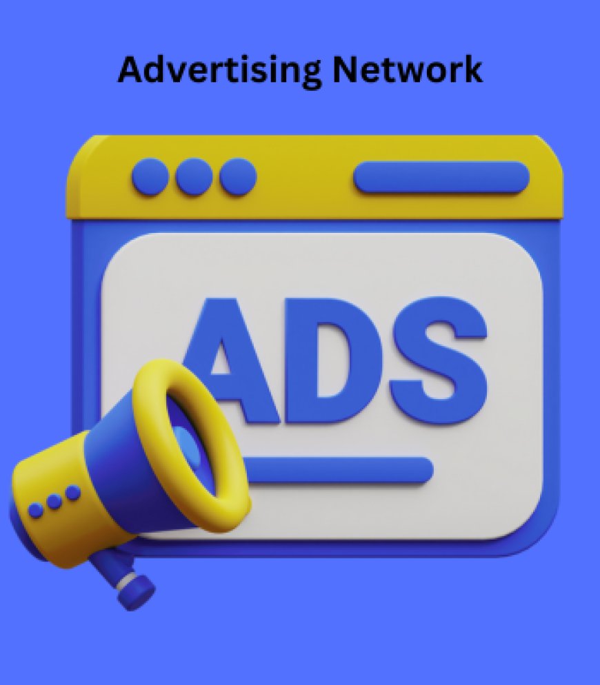 Top Ad Network Companies: An Updated List for Advertisers