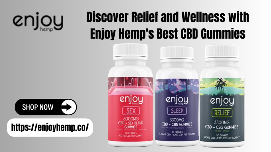 Best CBD Gummies for Wellness & Relief – Enjoy Hemp